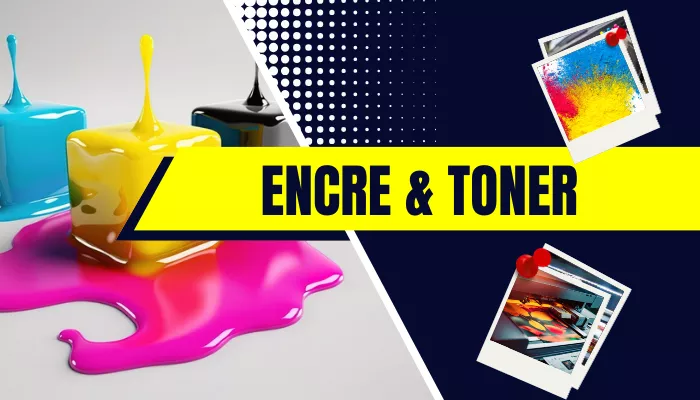 Encre & Toner